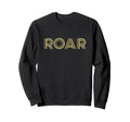 Expressive Roar Striped Typography Sweatshirt - Custom Art Print Unisex - T-Shirt, Sweatshirt, Hoodie