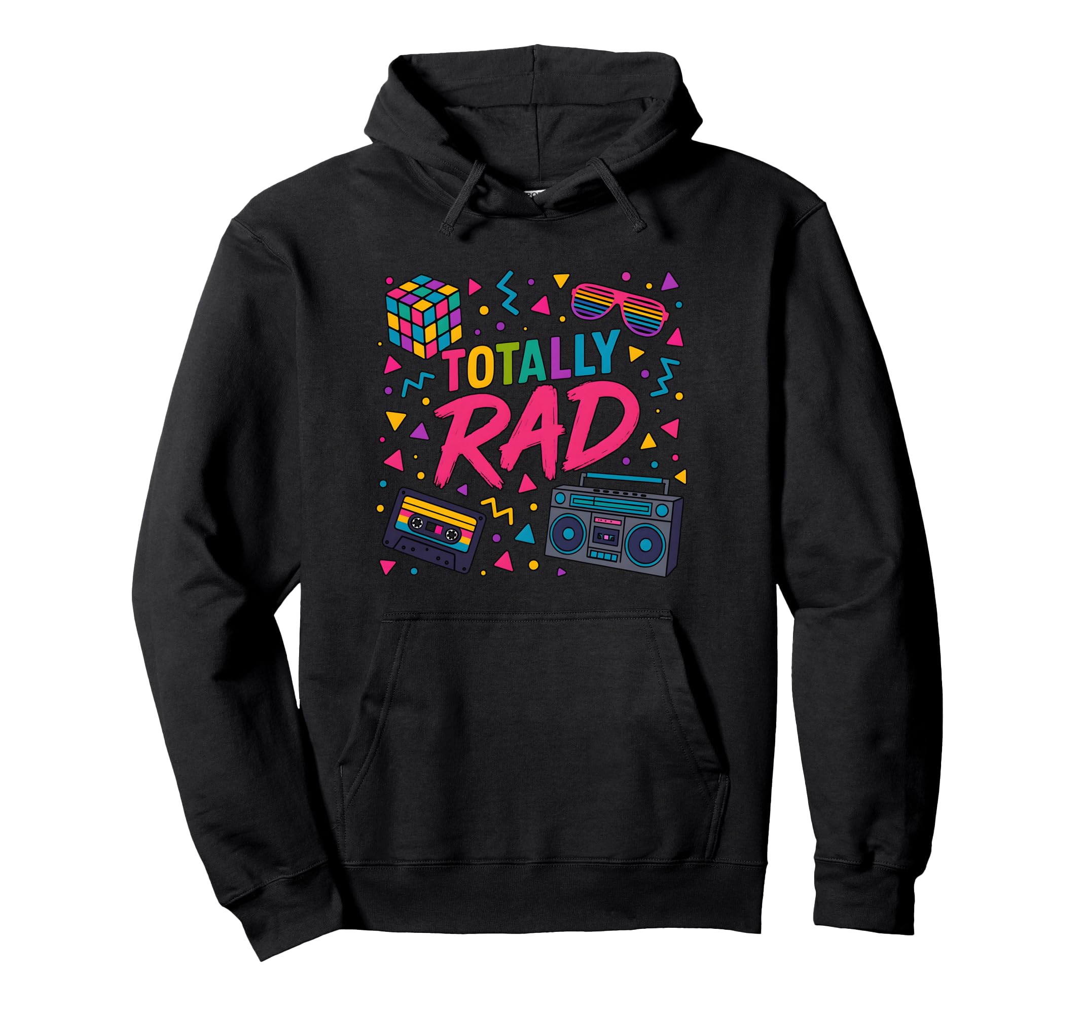 Totally Rad 80S Vibe Typography Party Hoodie - Custom Art Print for Adults - T-Shirt, Sweatshirt, Hoodie
