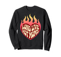 Long Live Hot Moms Funny Mom Sweatshirt - Unique Graphic Men Women - T-Shirt, Sweatshirt, Hoodie