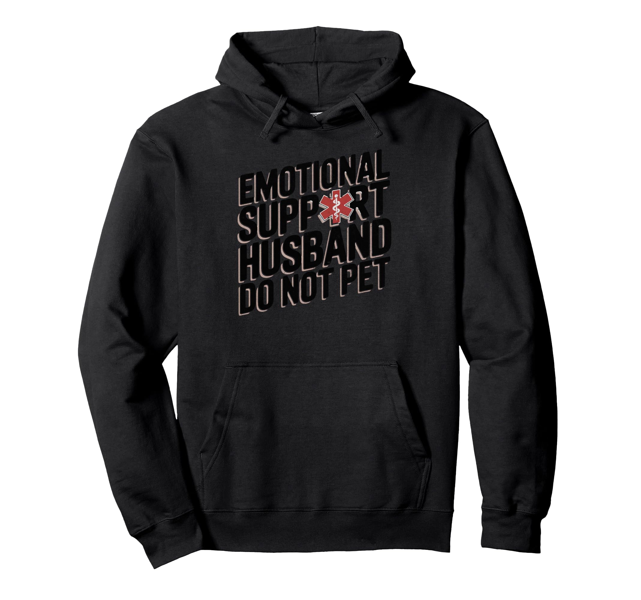 Emotional Support Husband Do Not Pet Funny Hoodie - Unique Graphic Unisex - T-Shirt, Sweatshirt, Hoodie
