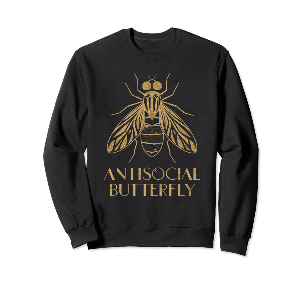 Antisocial Butterfly Housefly Sweatshirt - Novelty Apparel Men Women - T-Shirt, Sweatshirt, Hoodie