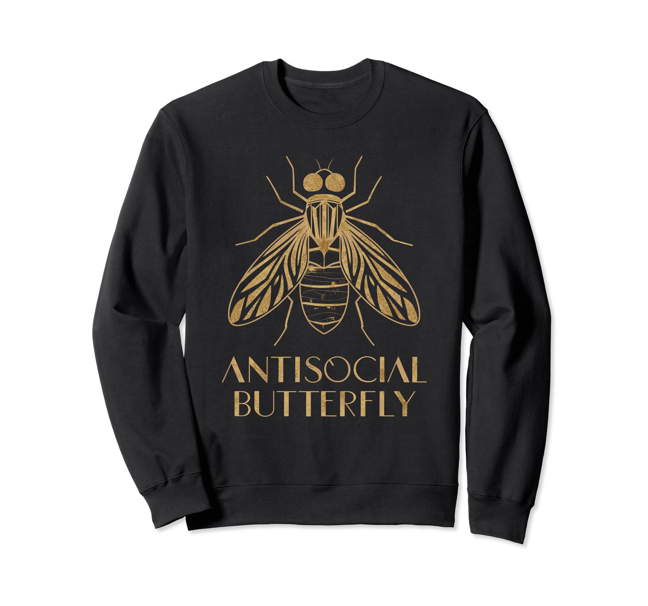 Antisocial Butterfly Housefly Sweatshirt - Novelty Apparel Men Women - T-Shirt, Sweatshirt, Hoodie