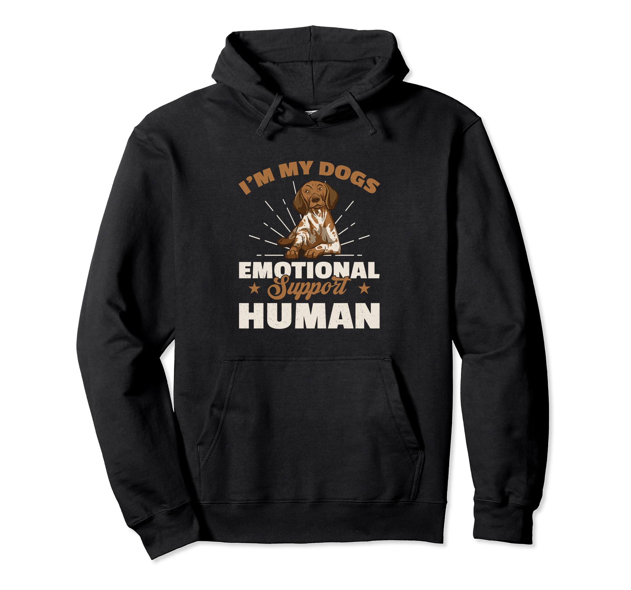 Im My Dogs Emotional Support Human Hoodie - Trendy Graphic for Adults - T-Shirt, Sweatshirt, Hoodie