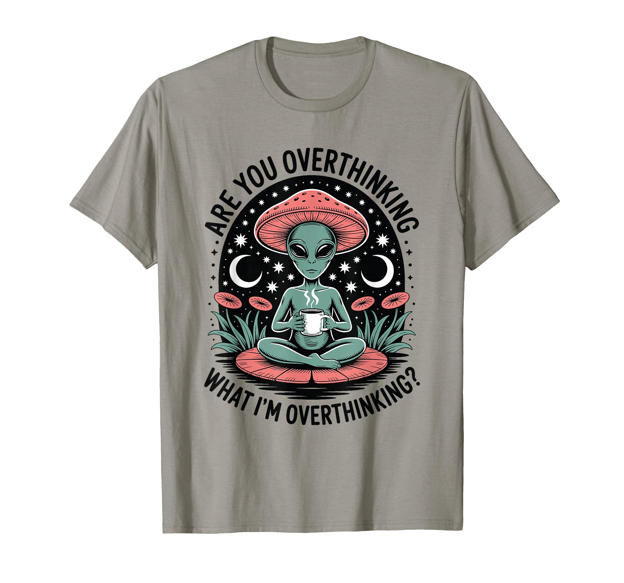 Are You Overthinking What Im T-Shirt - Minimalist Print Men Women - T-Shirt, Sweatshirt, Hoodie