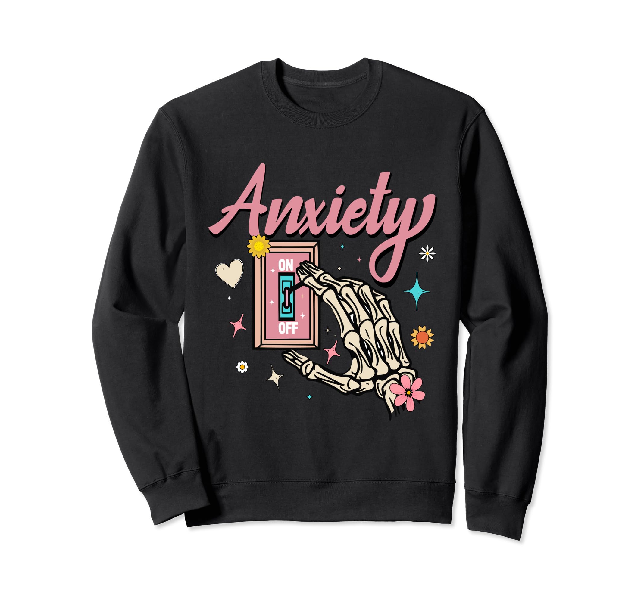 Anxiety Funny Switch Off Mental Sweatshirt - Fun Novelty Design Unisex - T-Shirt, Sweatshirt, Hoodie