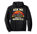 Motorcycle Biker Ask Me About My Hoodie - Custom Art Print for Adults - T-Shirt, Sweatshirt, Hoodie