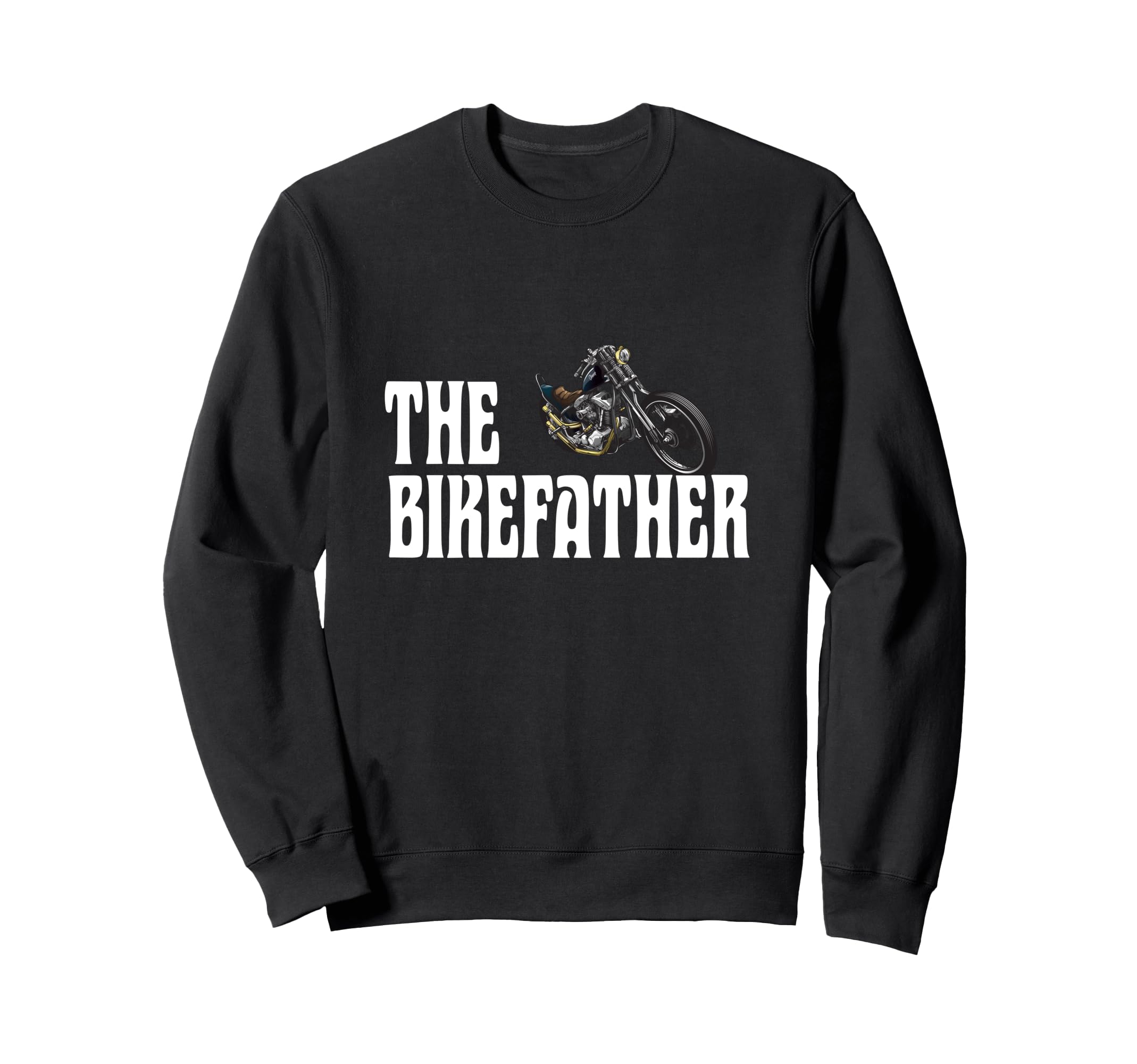 Biker Bikefather Biker Dad Funny Sweatshirt - Aesthetic Graphic Unisex - T-Shirt, Sweatshirt, Hoodie