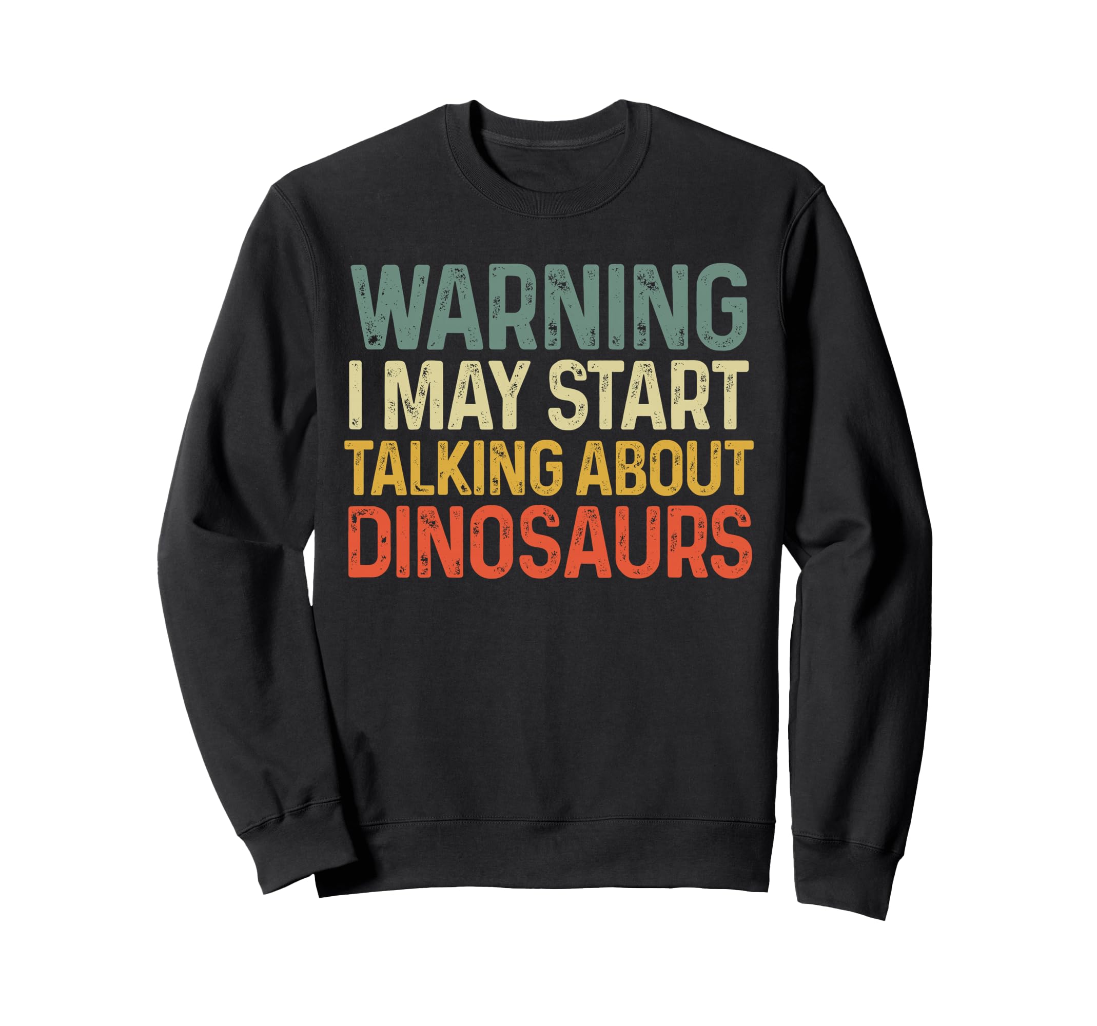 Warning I May Start Talking About Sweatshirt - Minimalist Print for Adults - T-Shirt, Sweatshirt, Hoodie