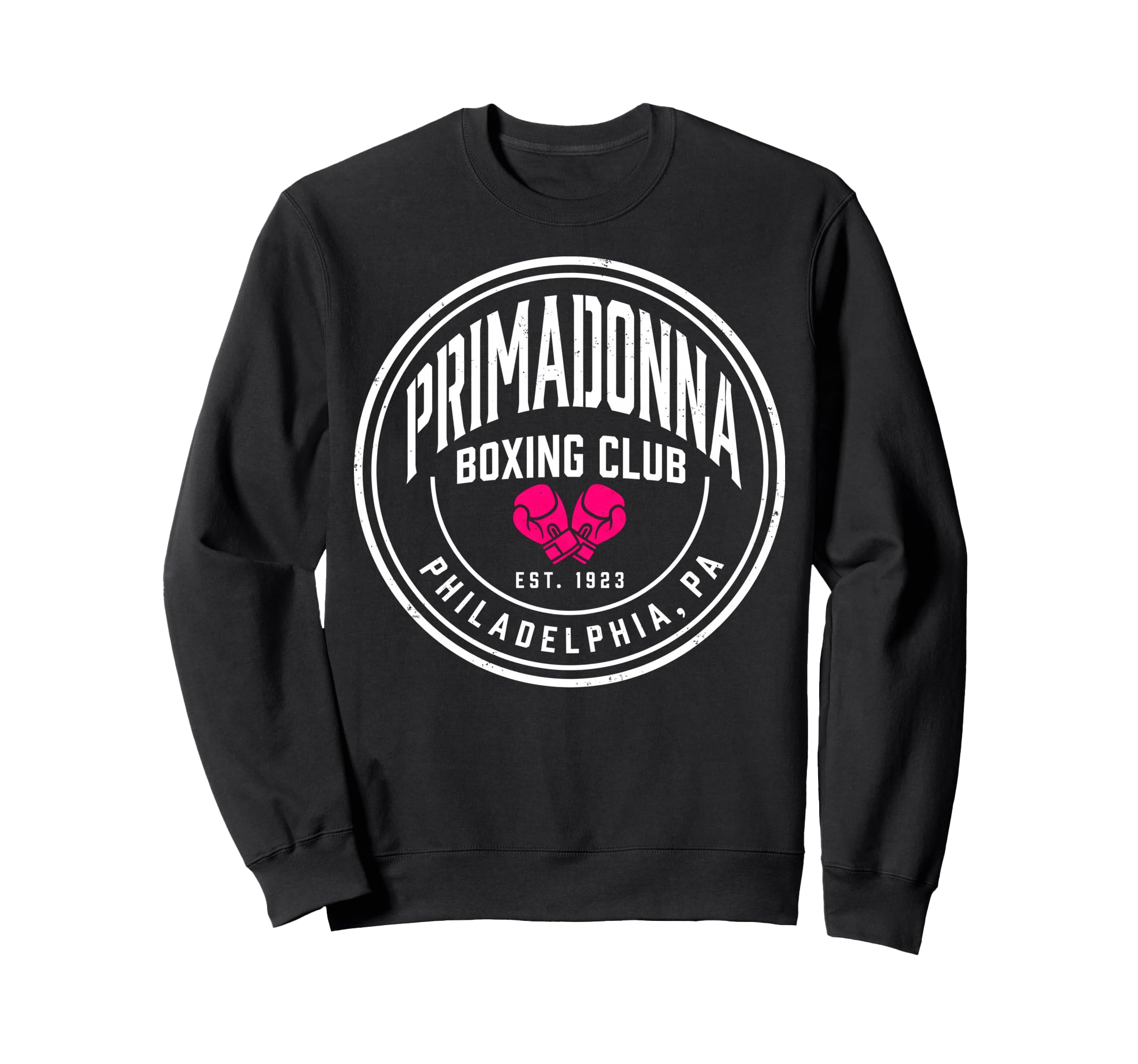 Primadonna Womens Boxing Club 1923 Sweatshirt - Streetwear Style Men Women - T-Shirt, Sweatshirt, Hoodie