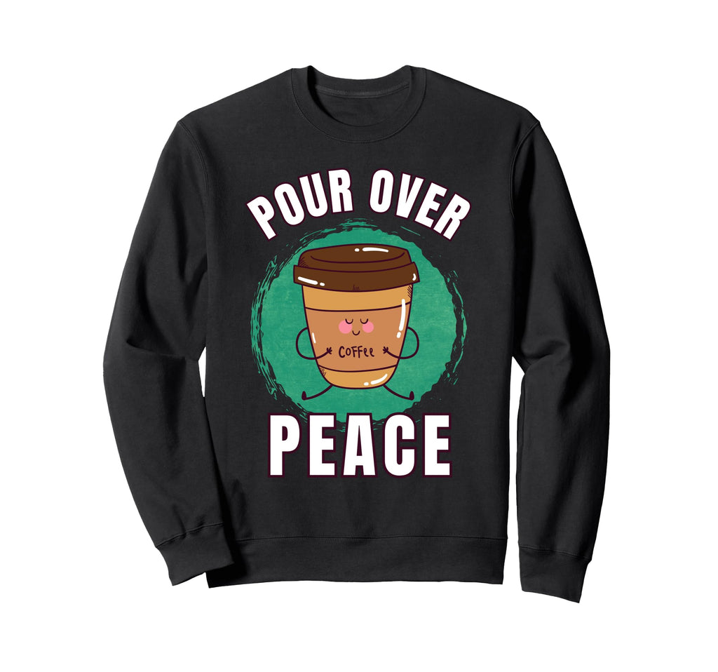 Funny Coffee First Caffeine Sweatshirt - Fun Novelty Design for Adults - T-Shirt, Sweatshirt, Hoodie