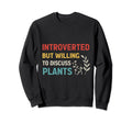 Introverted But Willing To Discuss Sweatshirt - Unique Graphic for Adults - T-Shirt, Sweatshirt, Hoodie