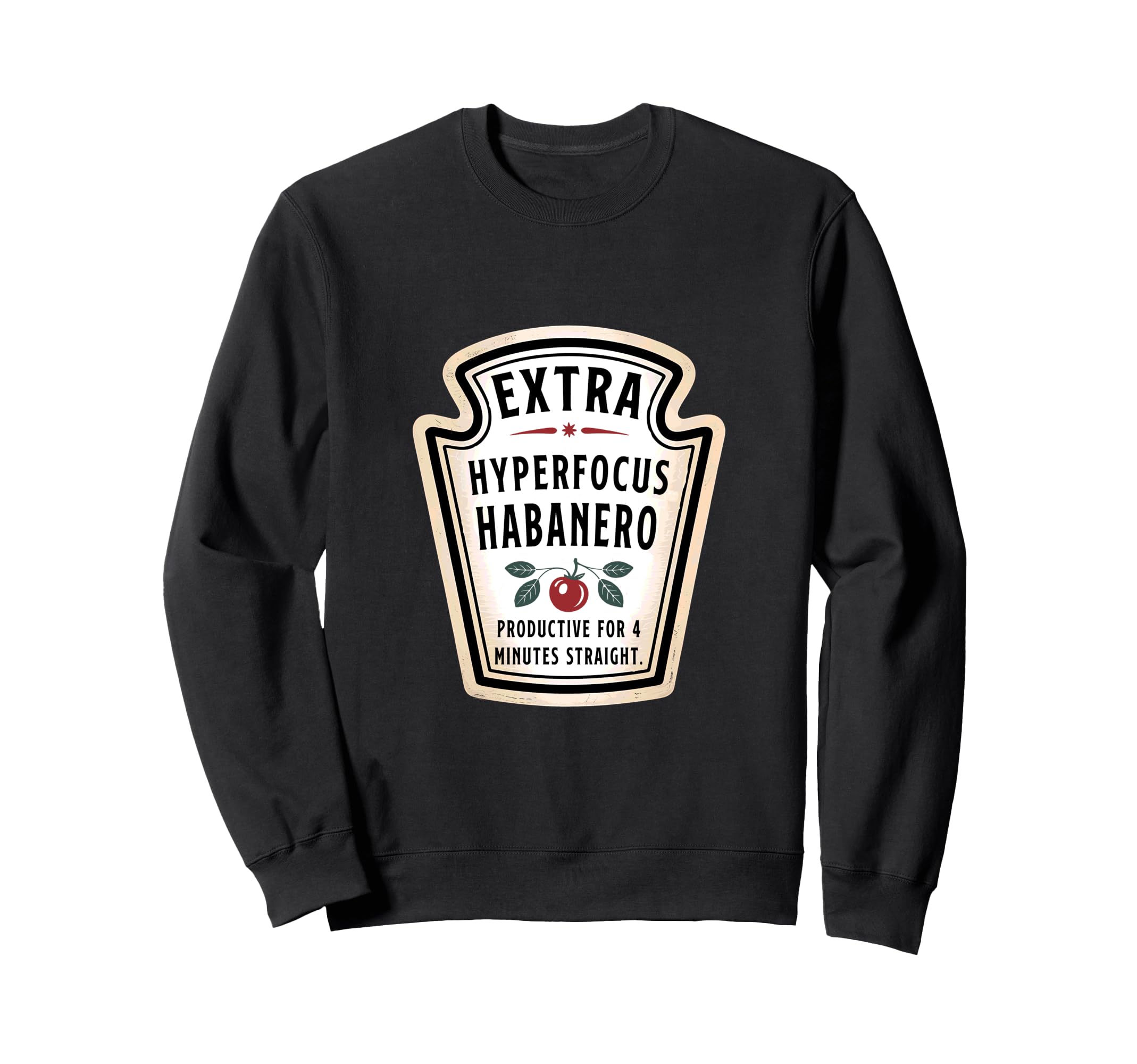 Hyperfocus Habanero Sweatshirt - Casual Everyday Wear Men Women - T-Shirt, Sweatshirt, Hoodie