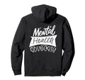 Mental Health Advocate Hoodie - Unique Graphic for Adults - T-Shirt, Sweatshirt, Hoodie