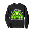 May We Wear Green Mental Health Sweatshirt - Novelty Apparel for Adults - T-Shirt, Sweatshirt, Hoodie
