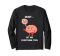 Wait Let Me Overthink This Overthinker T-Shirt - Minimalist Print Unisex - T-Shirt, Sweatshirt, Hoodie