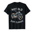 Funny Not Old Just Motorcycle Bike Birthday T-Shirt - Graphic Print Unisex - T-Shirt, Sweatshirt, Hoodie