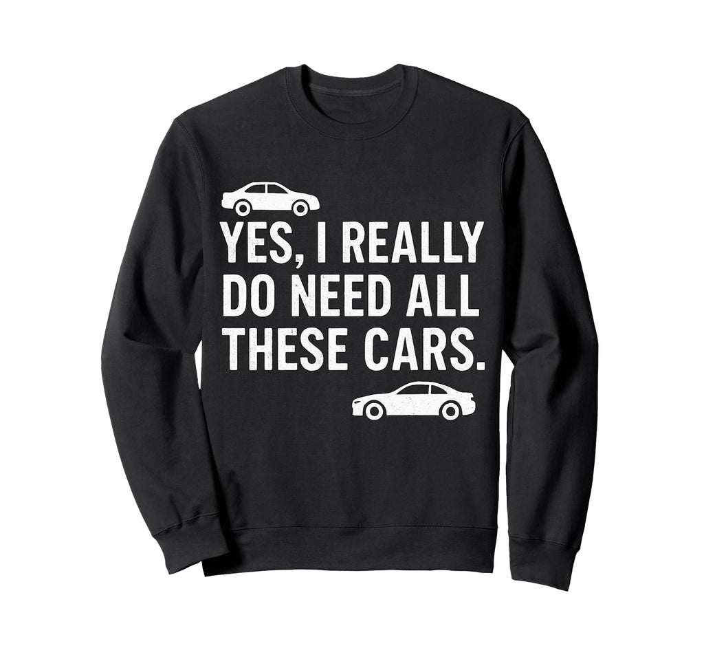 Humorous Car Lover Sweatshirt - Minimalist Print Unisex - T-Shirt, Sweatshirt, Hoodie