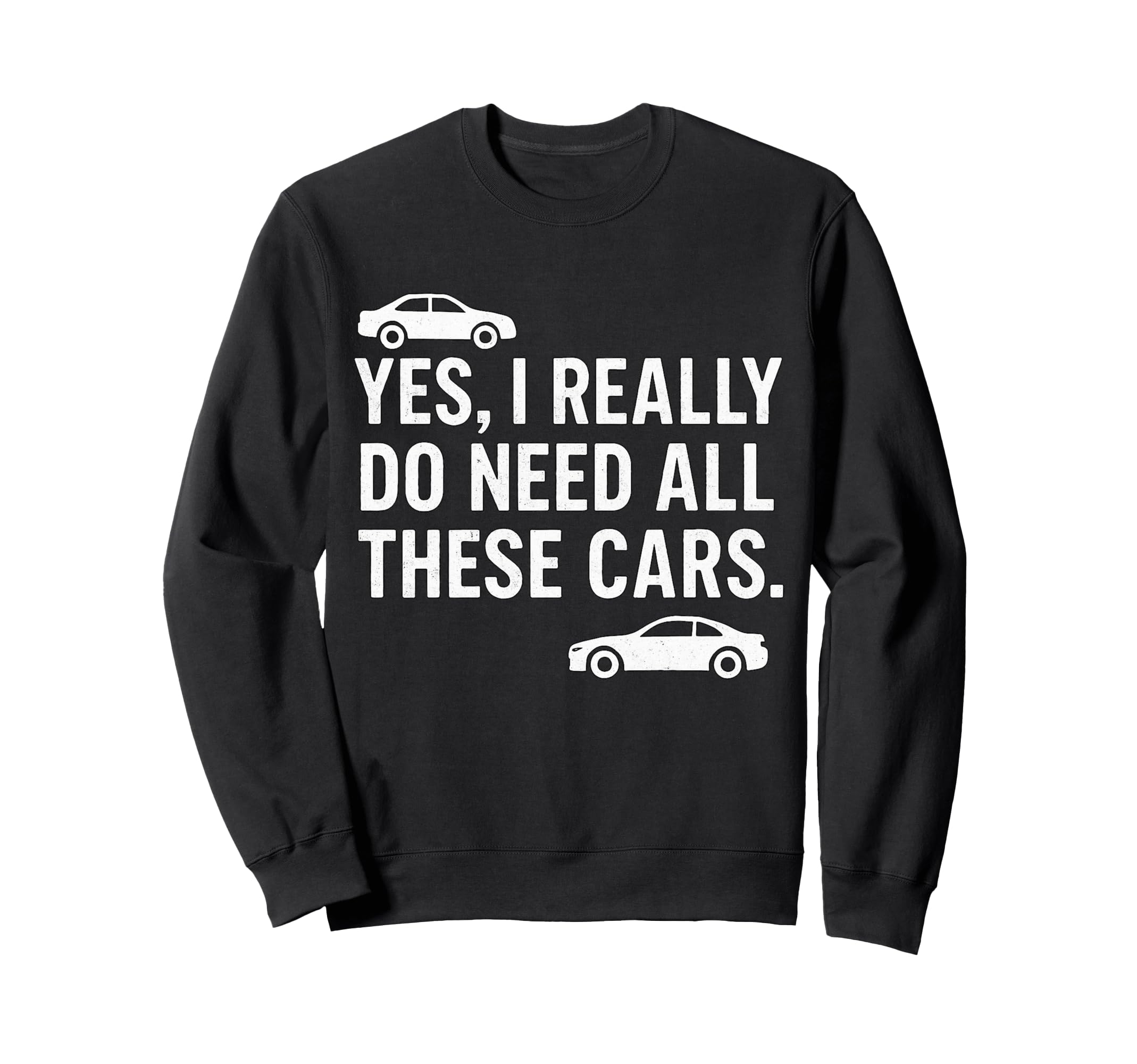 Humorous Car Lover Sweatshirt - Minimalist Print Unisex - T-Shirt, Sweatshirt, Hoodie