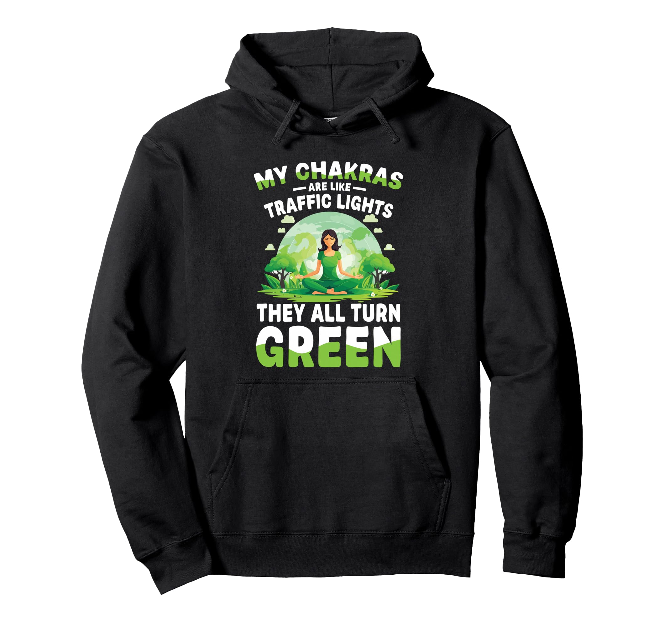 My Chakras Are Like Traffic Lights They Hoodie - Trendy Graphic for Adults - T-Shirt, Sweatshirt, Hoodie