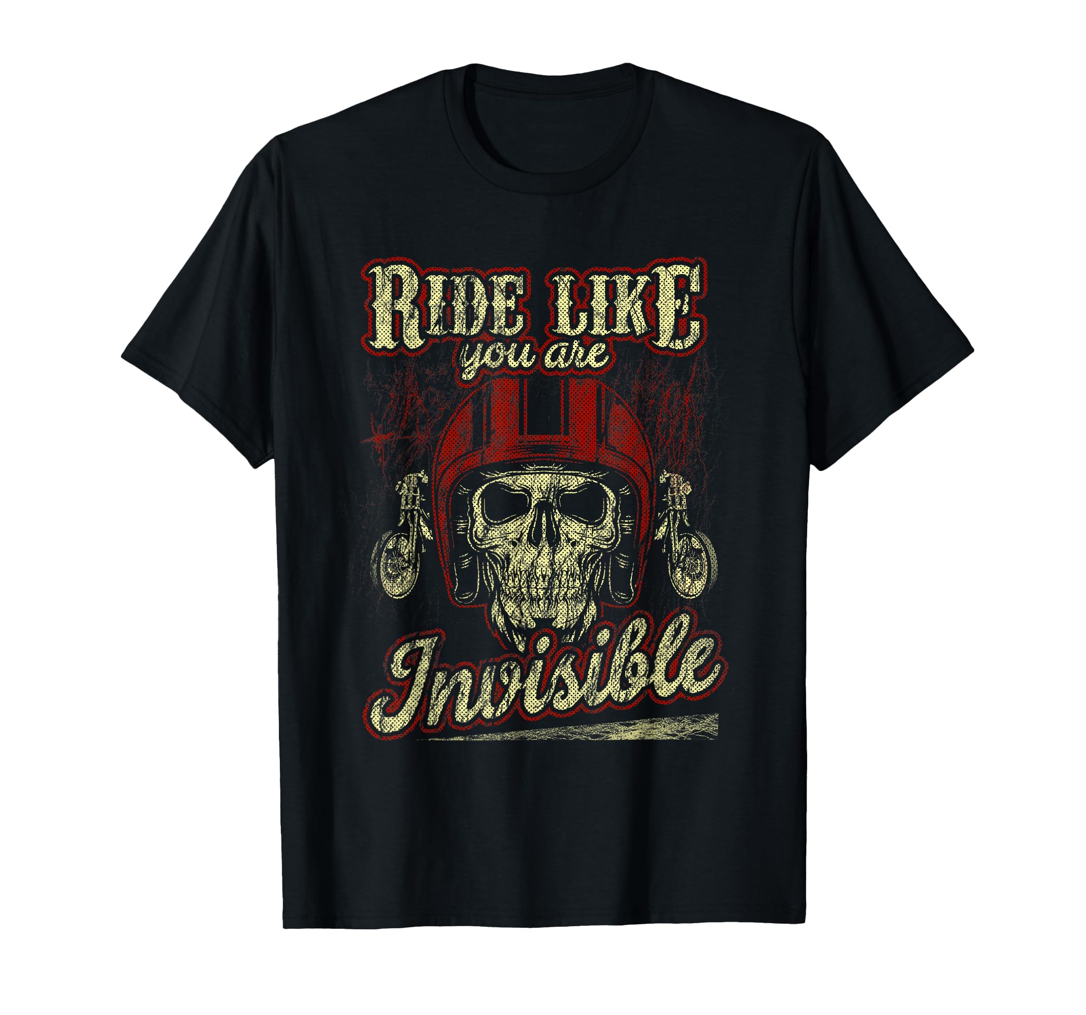 Ride Like Youre Invisible Motorcycle T-Shirt - Unique Graphic for Adults - T-Shirt, Sweatshirt, Hoodie