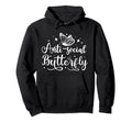 Anti Social Butterfly Magical Goth Esoteric Hoodie - Unique Graphic Unisex - T-Shirt, Sweatshirt, Hoodie