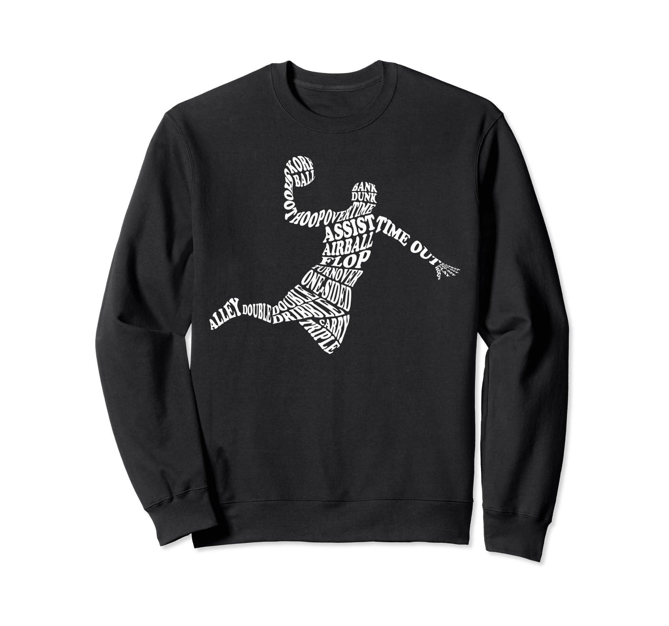 Basketball Player Typography Word Sweatshirt - Fun Novelty Design Unisex - T-Shirt, Sweatshirt, Hoodie