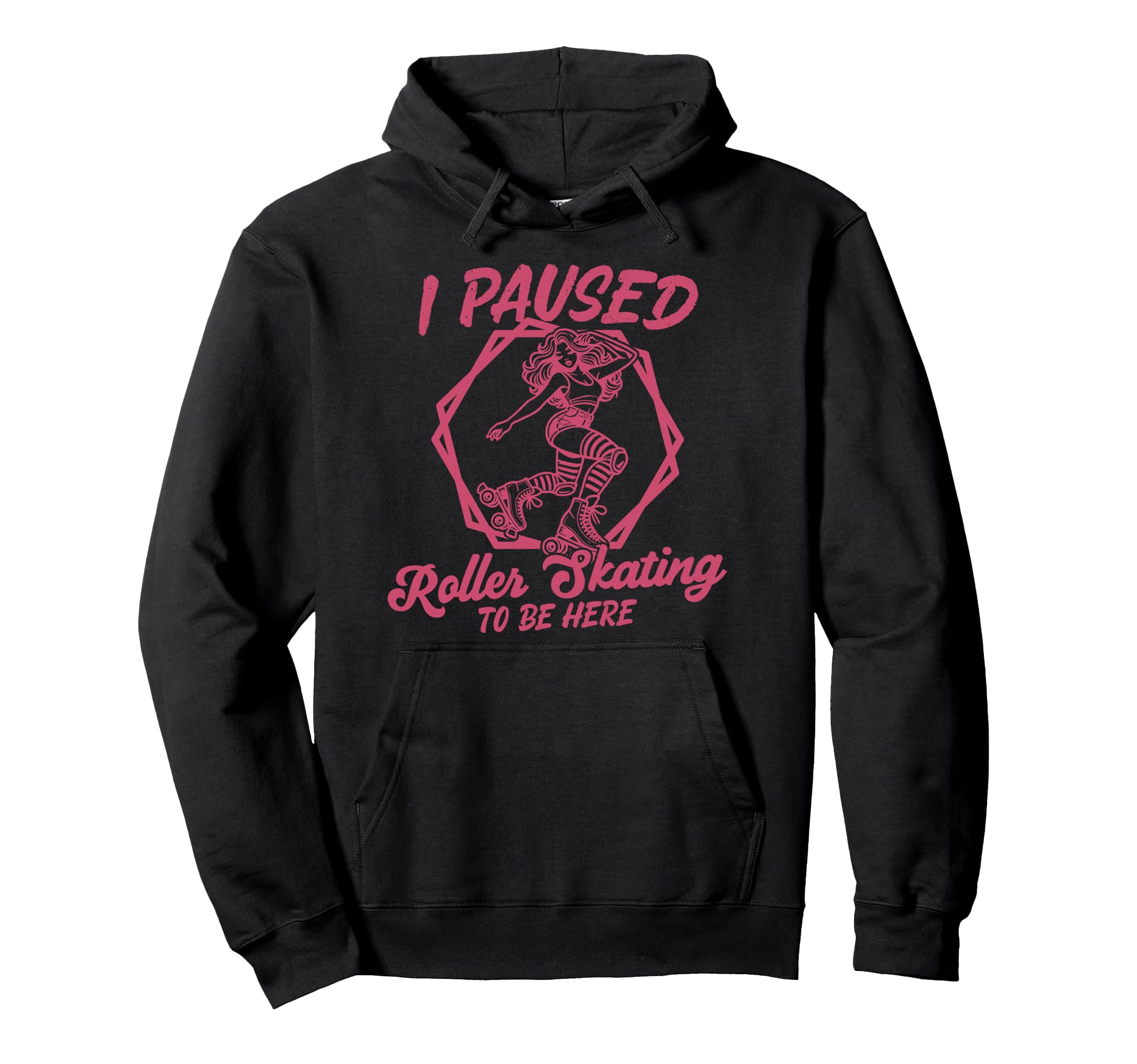 Roller Skating Skate 1970S I Paused Roller Hoodie - Custom Art Print Unisex - T-Shirt, Sweatshirt, Hoodie