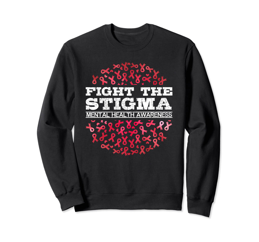 Mental Health Fight Stigma Mental Sweatshirt - Custom Art Print Unisex - T-Shirt, Sweatshirt, Hoodie