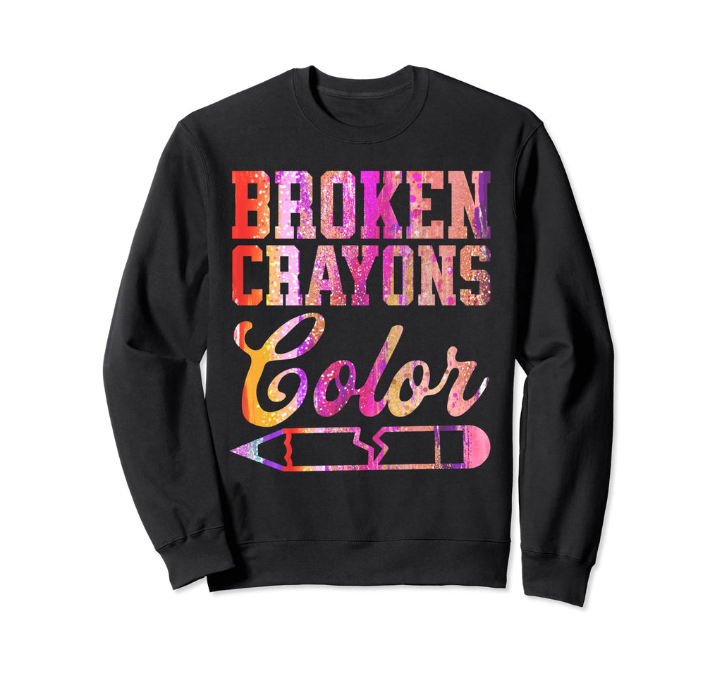 Broken Crayons Still Color Mental Sweatshirt - Aesthetic Graphic Unisex - T-Shirt, Sweatshirt, Hoodie