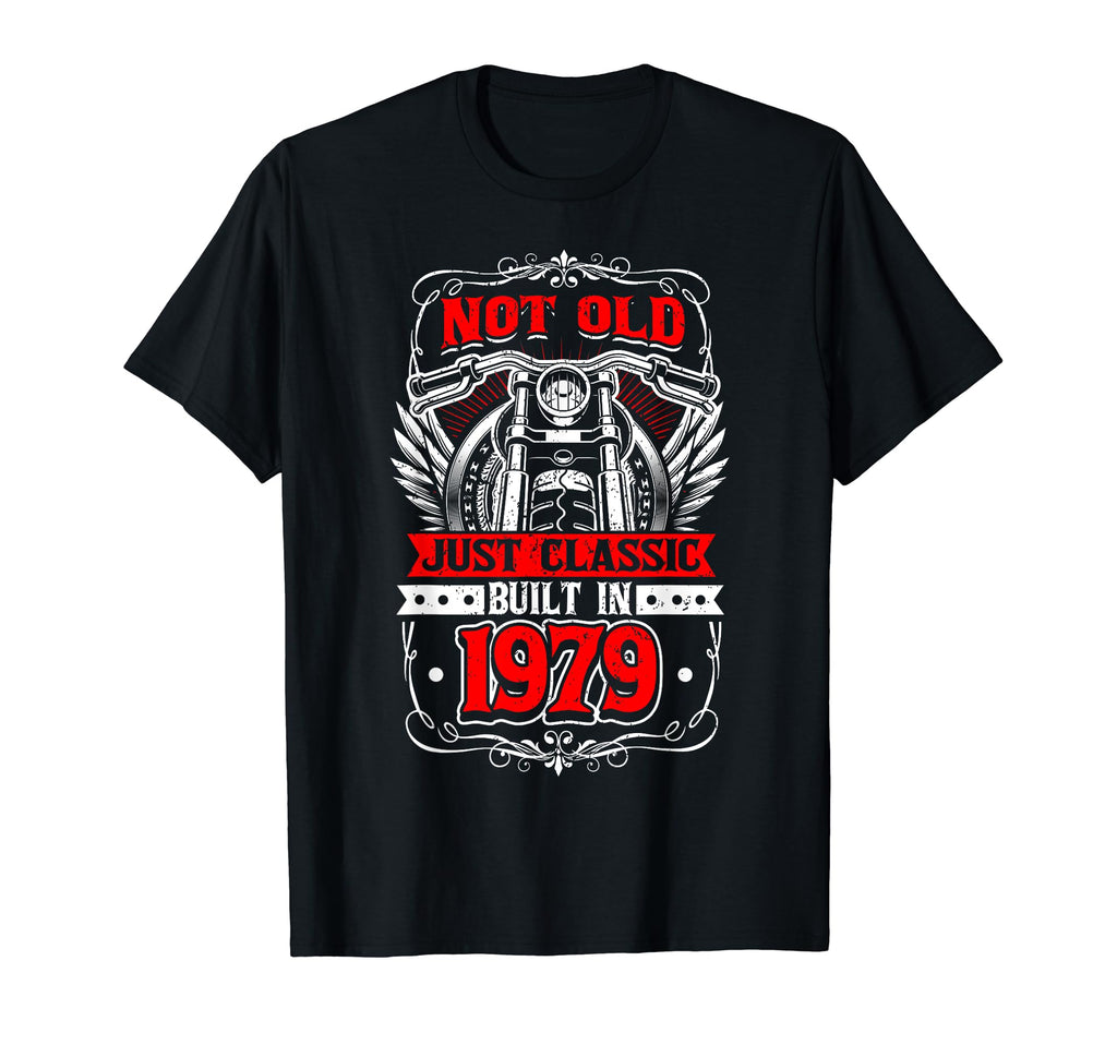 Motorcycle Biker Birthday Built 1979 1979 T-Shirt - Streetwear Style Unisex - T-Shirt, Sweatshirt, Hoodie