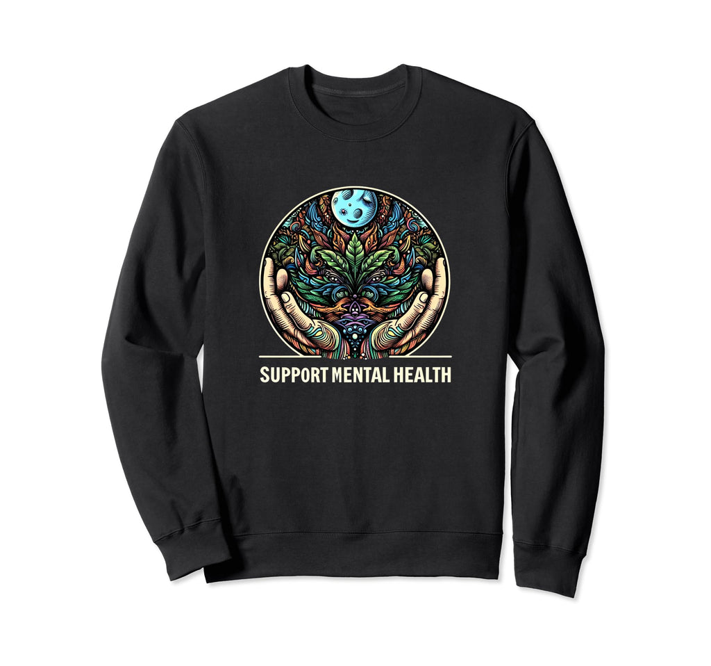 Support Mental Health Sweatshirt - Graphic Print Men Women - T-Shirt, Sweatshirt, Hoodie