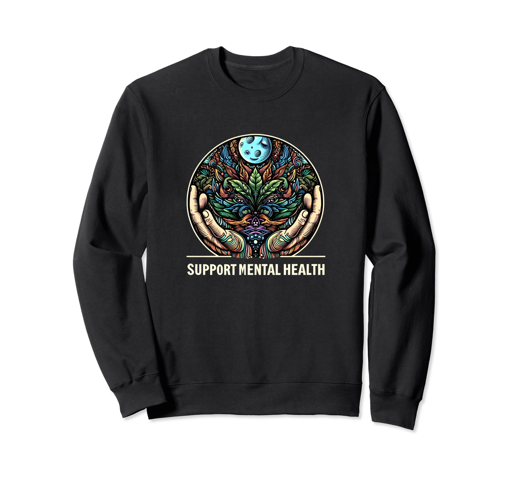Support Mental Health Sweatshirt - Graphic Print Men Women - T-Shirt, Sweatshirt, Hoodie