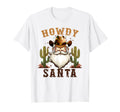 Howdy Santa Western Merry Cowboy T-Shirt - Minimalist Print Unisex - T-Shirt, Sweatshirt, Hoodie