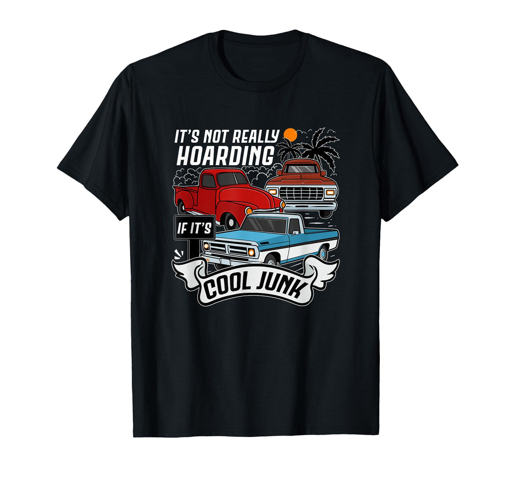 Car Old Truck Automobile Antique T-Shirt - Fun Novelty Design Men Women - T-Shirt, Sweatshirt, Hoodie