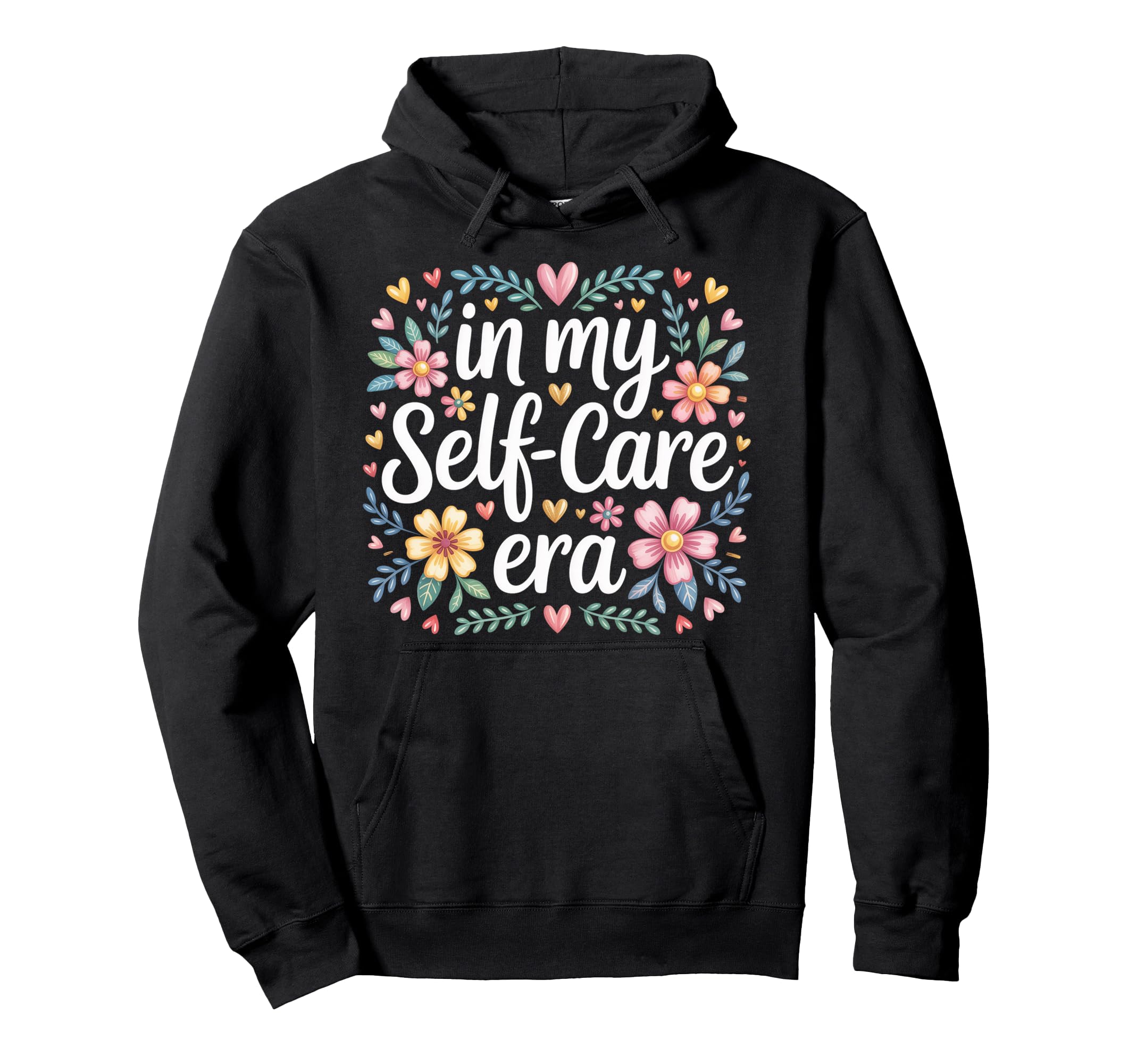 My Self Care Era Hoodie - Minimalist Print Unisex - T-Shirt, Sweatshirt, Hoodie