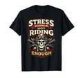 Motorcycle Biker Stress Is Caused T-Shirt - Graphic Print for Adults - T-Shirt, Sweatshirt, Hoodie