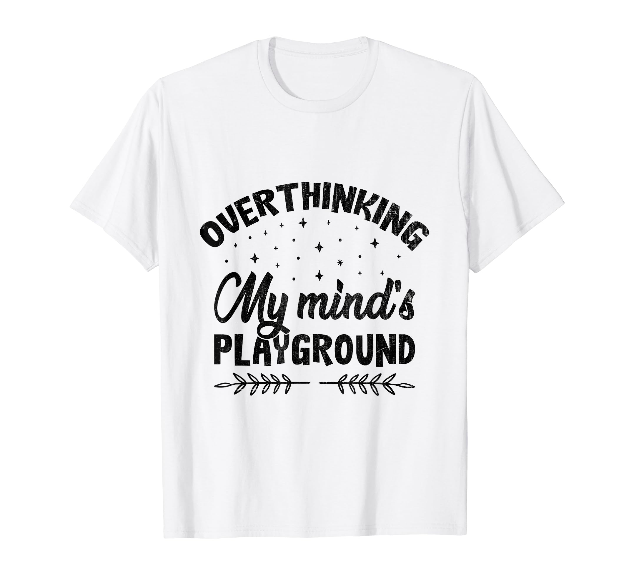 Overthinking Overthinker Funny T-Shirt - Custom Art Print for Adults - T-Shirt, Sweatshirt, Hoodie