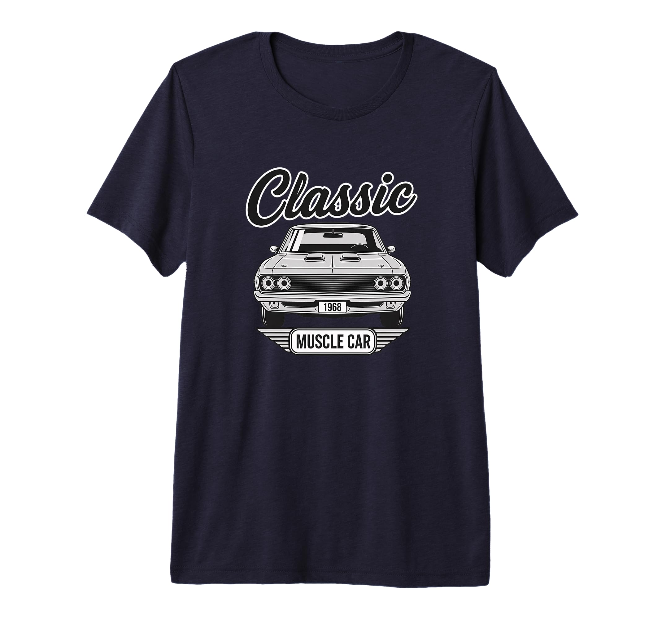 Muscle Car Car 1968 Car Enthusiast T-Shirt - Casual Everyday Wear Unisex - T-Shirt, Sweatshirt, Hoodie