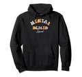 Mental Health Squad Daisy Flowers Mental Hoodie - Graphic Print Men Women - T-Shirt, Sweatshirt, Hoodie