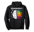 Neurodiversity Adhd Autism Asperger Hoodie - Streetwear Style Men Women - T-Shirt, Sweatshirt, Hoodie