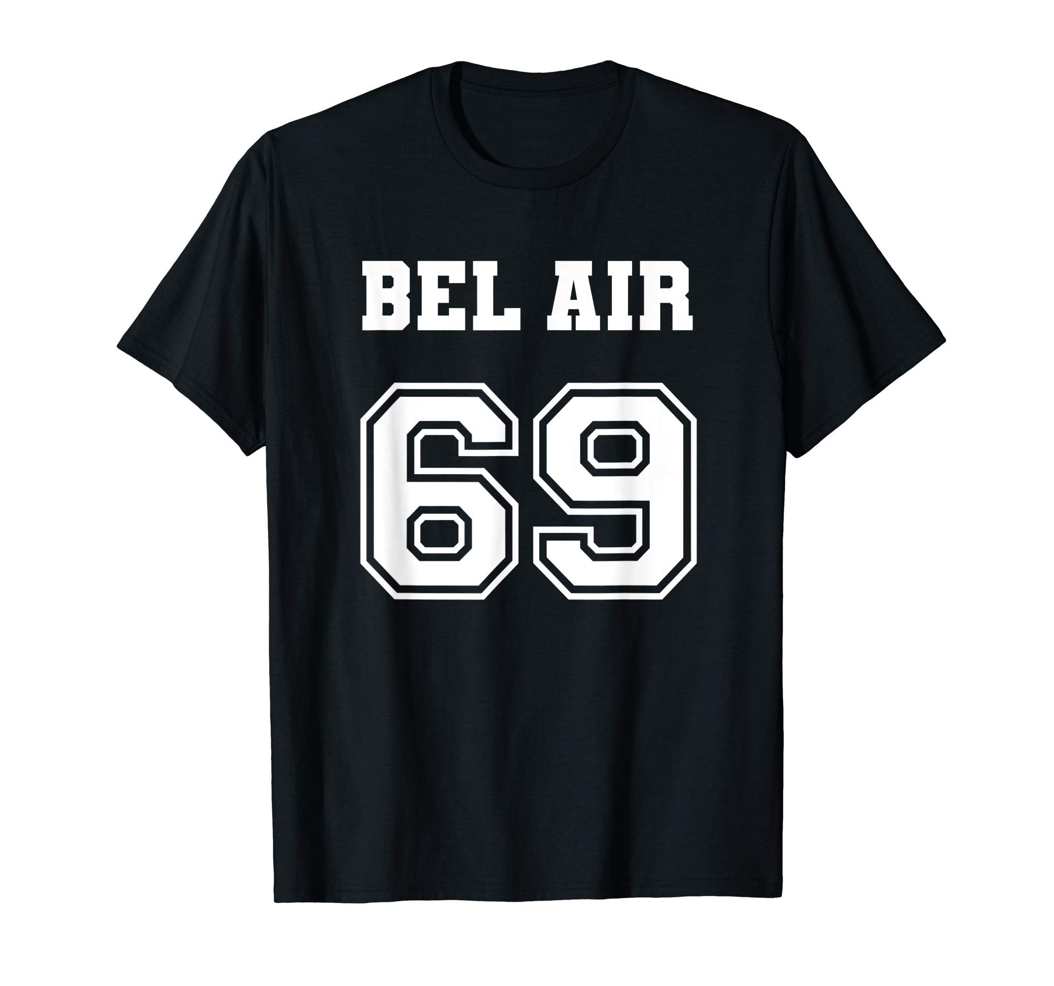 Jersey Bel Air 69 1969 California Muscle T-Shirt - Unique Graphic Unisex - T-Shirt, Sweatshirt, Hoodie