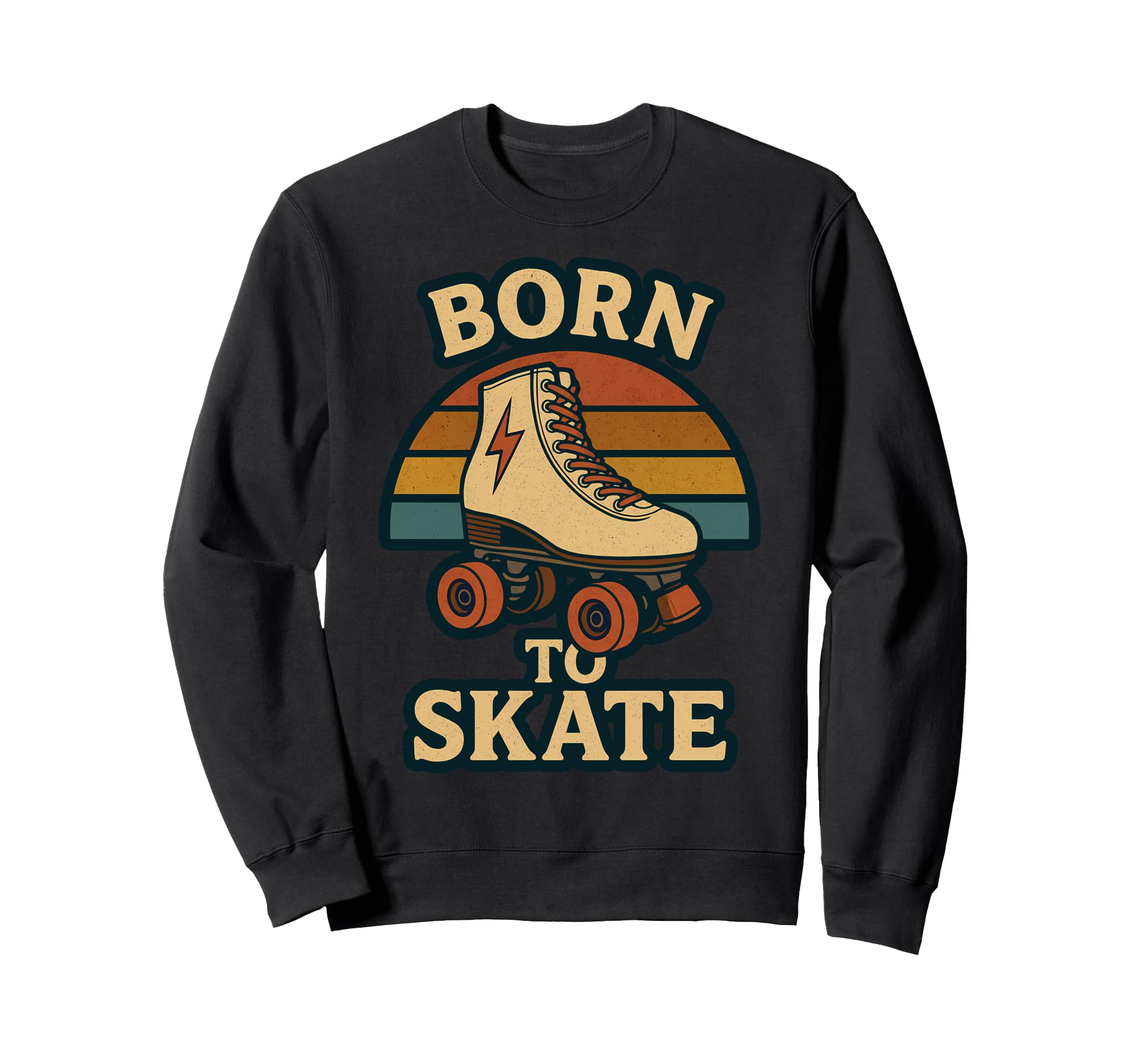 Born To Skate Roller Skating Sweatshirt - Graphic Print for Adults - T-Shirt, Sweatshirt, Hoodie