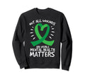 Not All Wounds Are Visible Mental Sweatshirt - Minimalist Print for Adults - T-Shirt, Sweatshirt, Hoodie