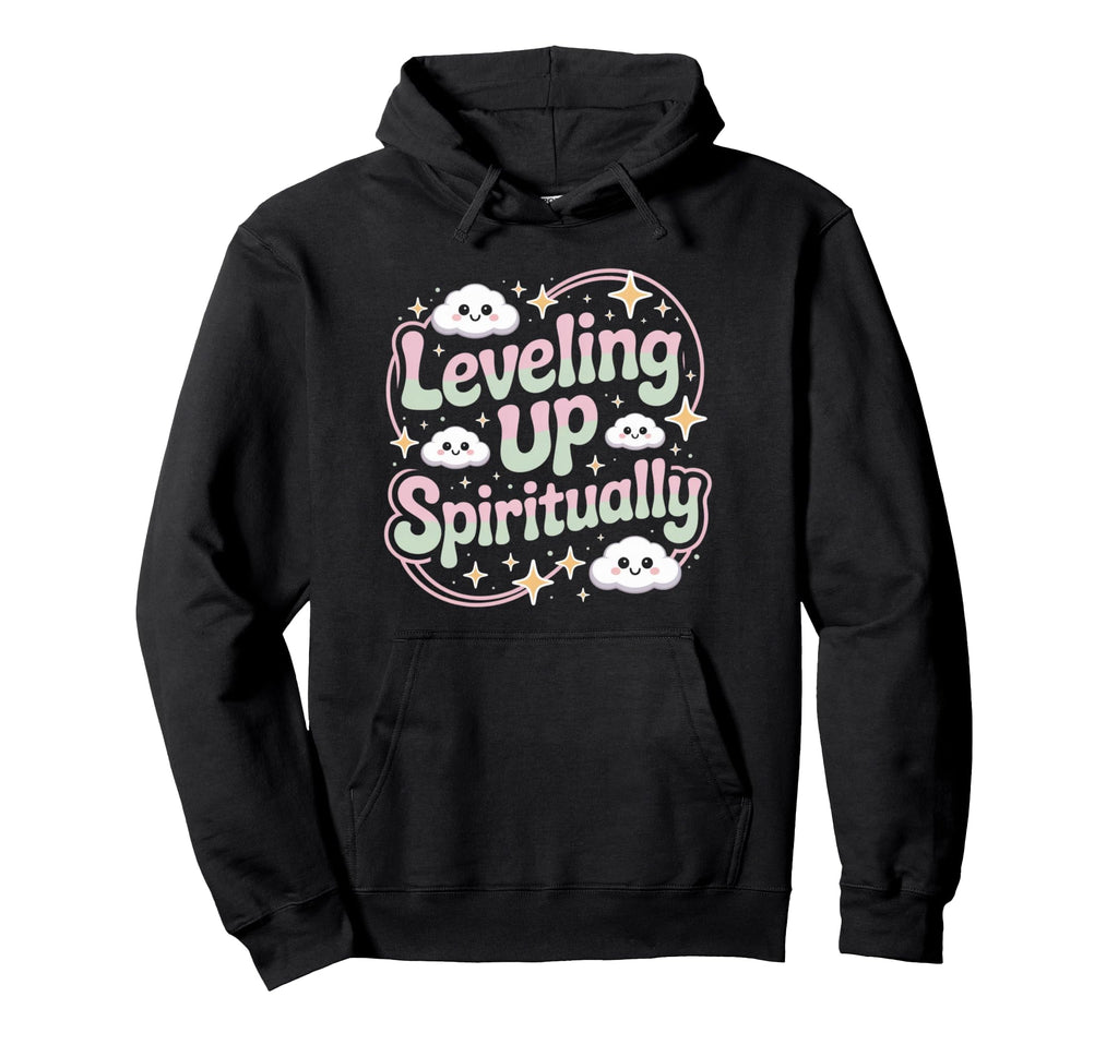 Leveling Up Spiritually Mindfulness Hoodie - Custom Art Print Men Women - T-Shirt, Sweatshirt, Hoodie