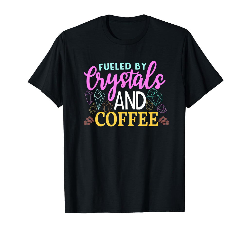Coffee Crystal Healing Crytals T-Shirt - Custom Art Print Men Women - T-Shirt, Sweatshirt, Hoodie
