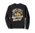 Baking I Have To Feed My Sourdough Sweatshirt - Unique Graphic Unisex - T-Shirt, Sweatshirt, Hoodie