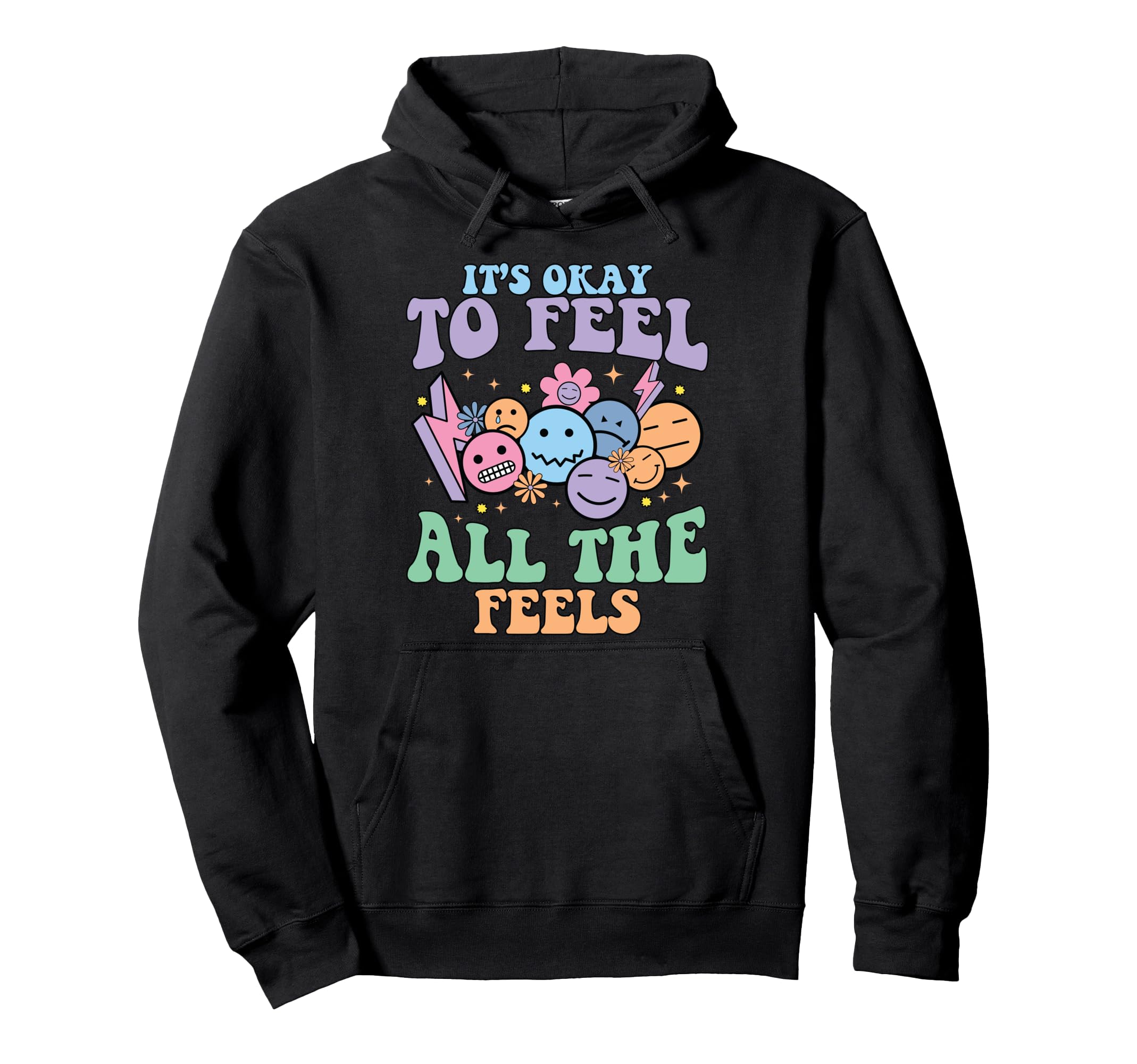 Its Okay To Feel All Feels Mental Health Hoodie - Trendy Graphic Unisex - T-Shirt, Sweatshirt, Hoodie