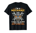 Im Mechanic I Cant Fix Stupid Engine T-Shirt - Graphic Print for Adults - T-Shirt, Sweatshirt, Hoodie