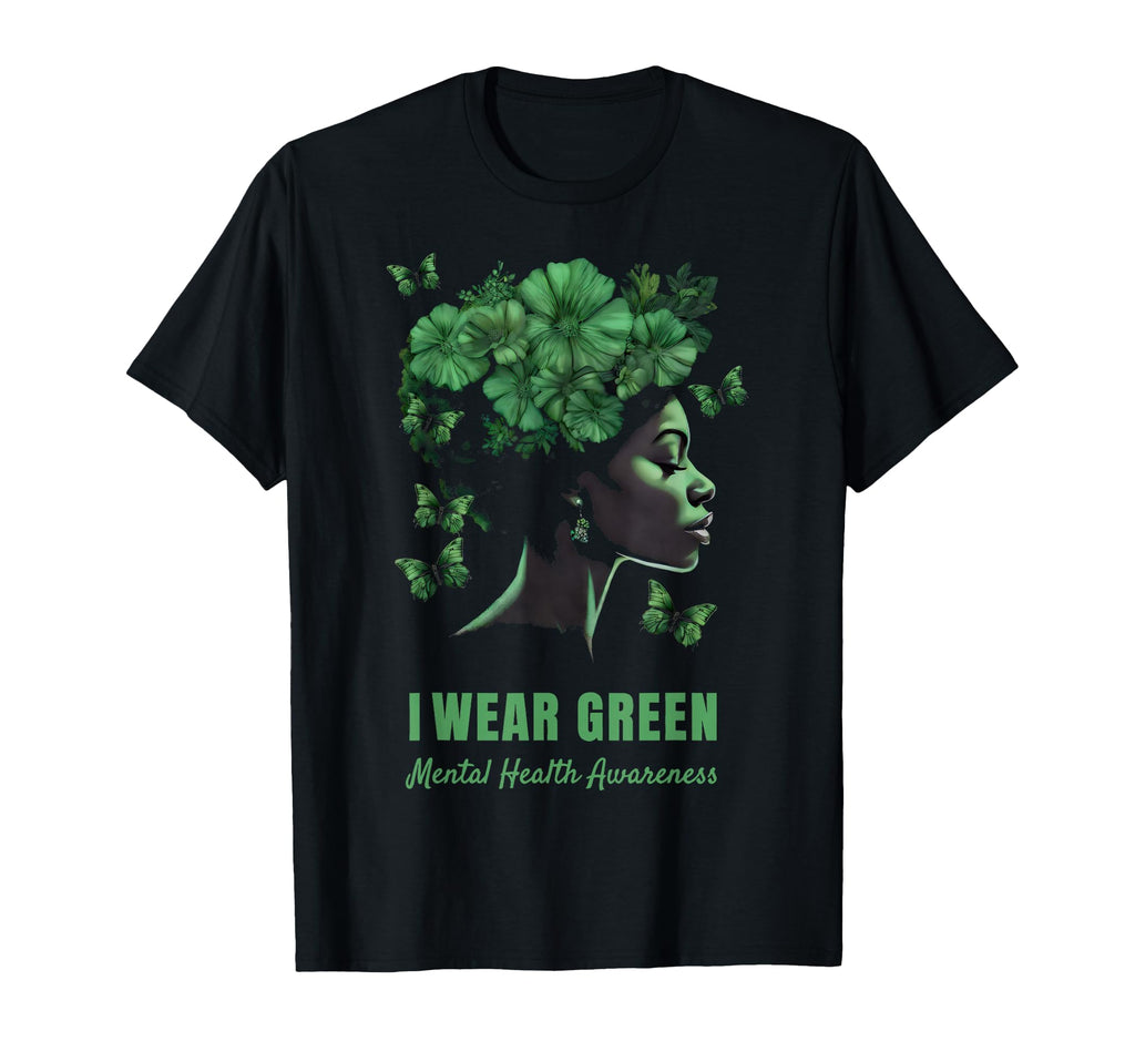 I Wear Green Mental Health Awareness T-Shirt - Novelty Apparel for Adults - T-Shirt, Sweatshirt, Hoodie