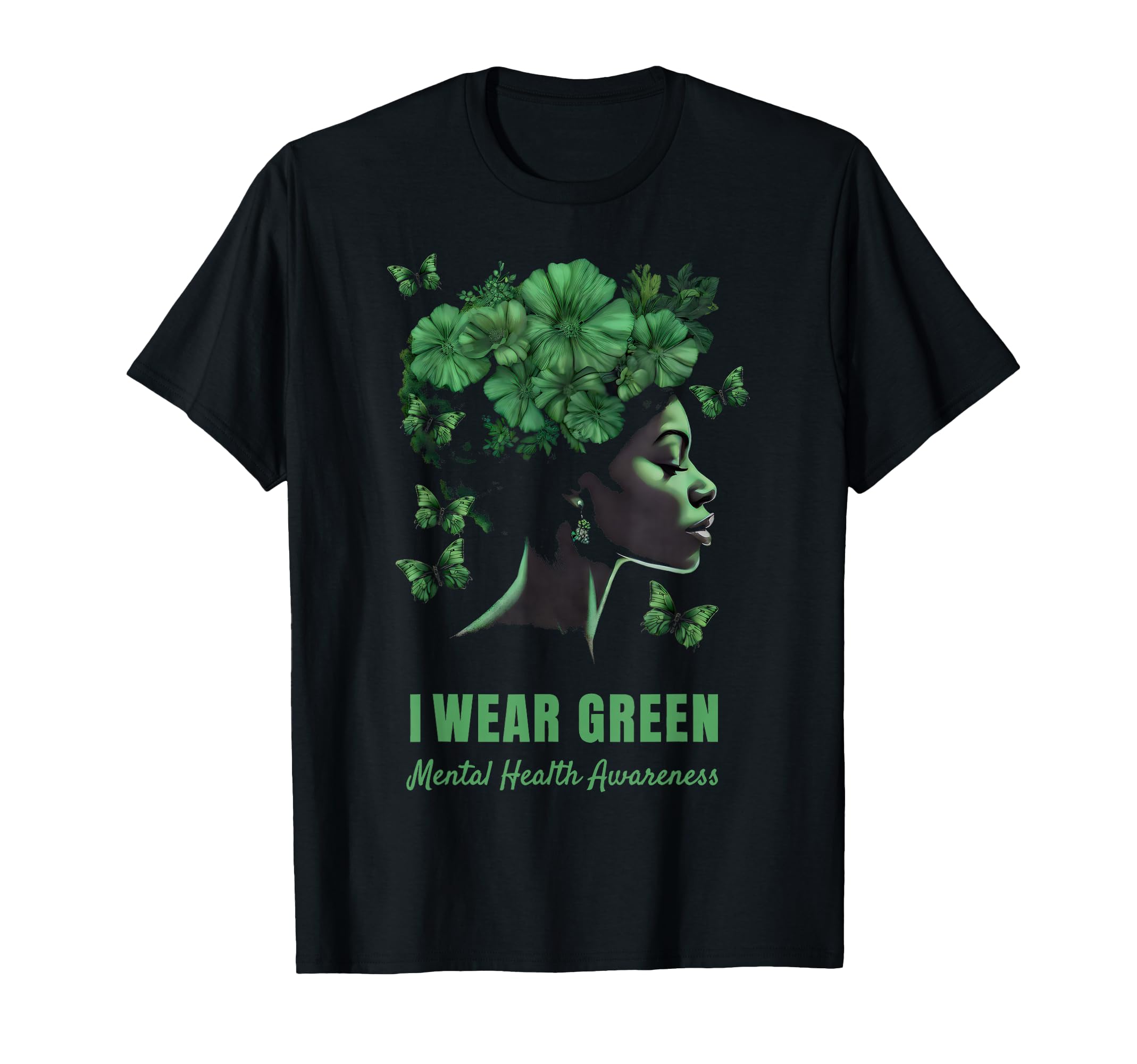 I Wear Green Mental Health Awareness T-Shirt - Novelty Apparel for Adults - T-Shirt, Sweatshirt, Hoodie